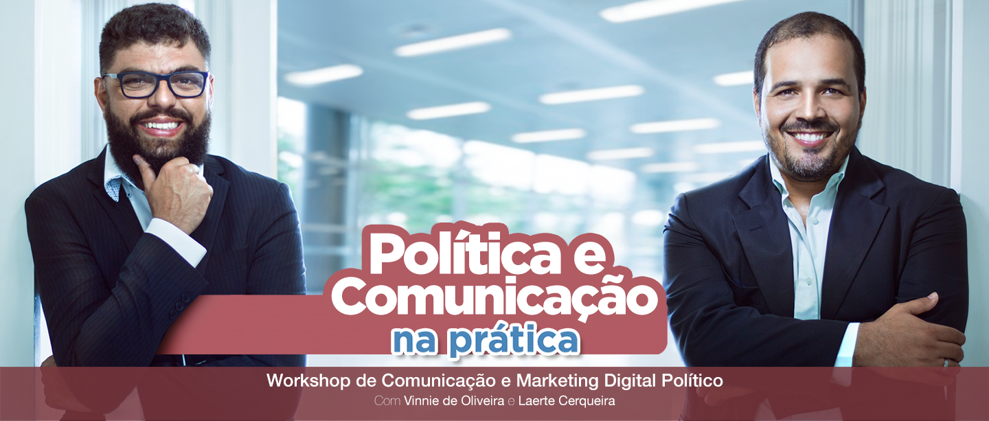 Workshop sobre Comunicação e Marketing Digital Político movimentará a Paraíba em 2018