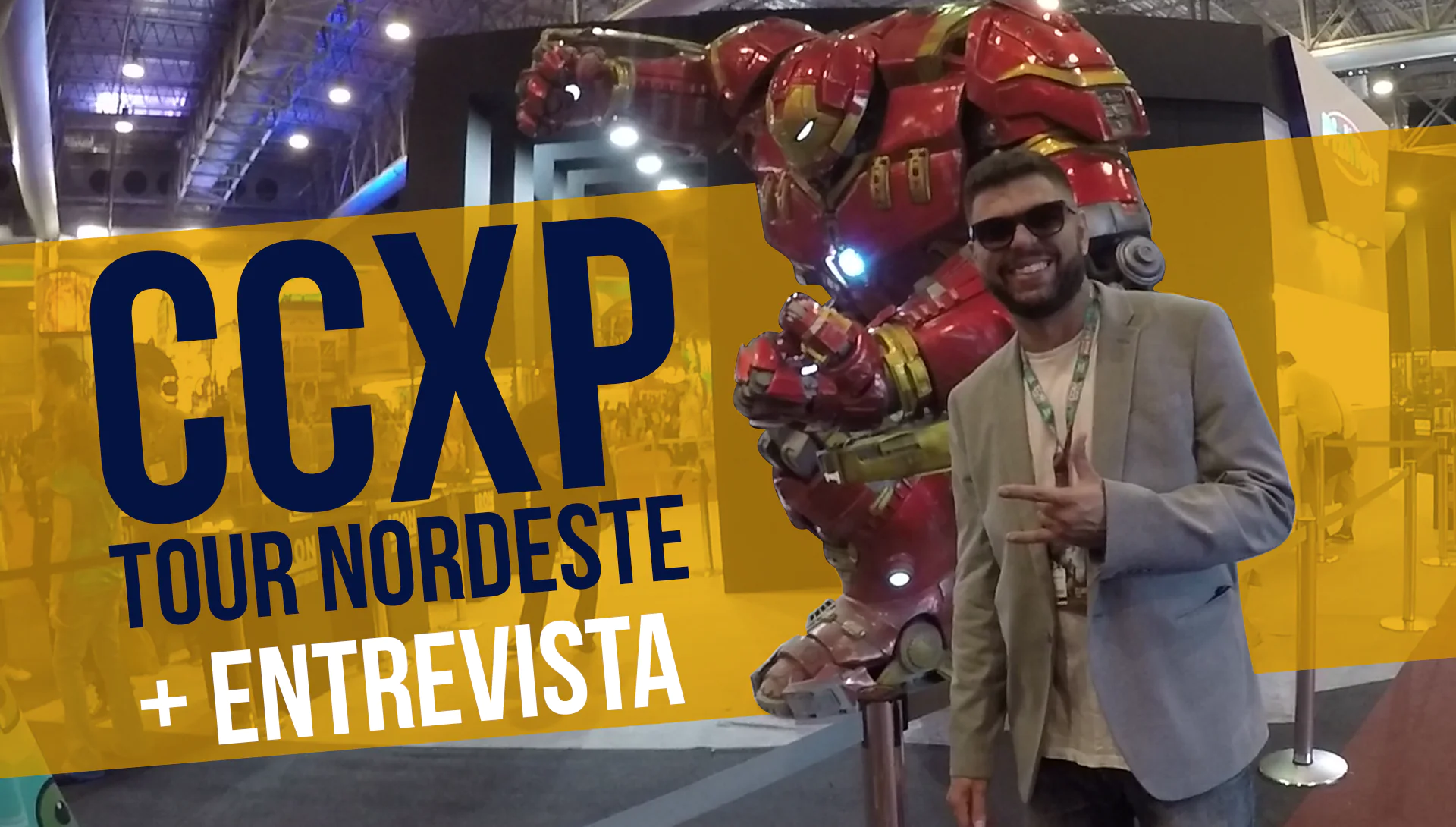 CCXP Tour – o maior evento geek do Brasil